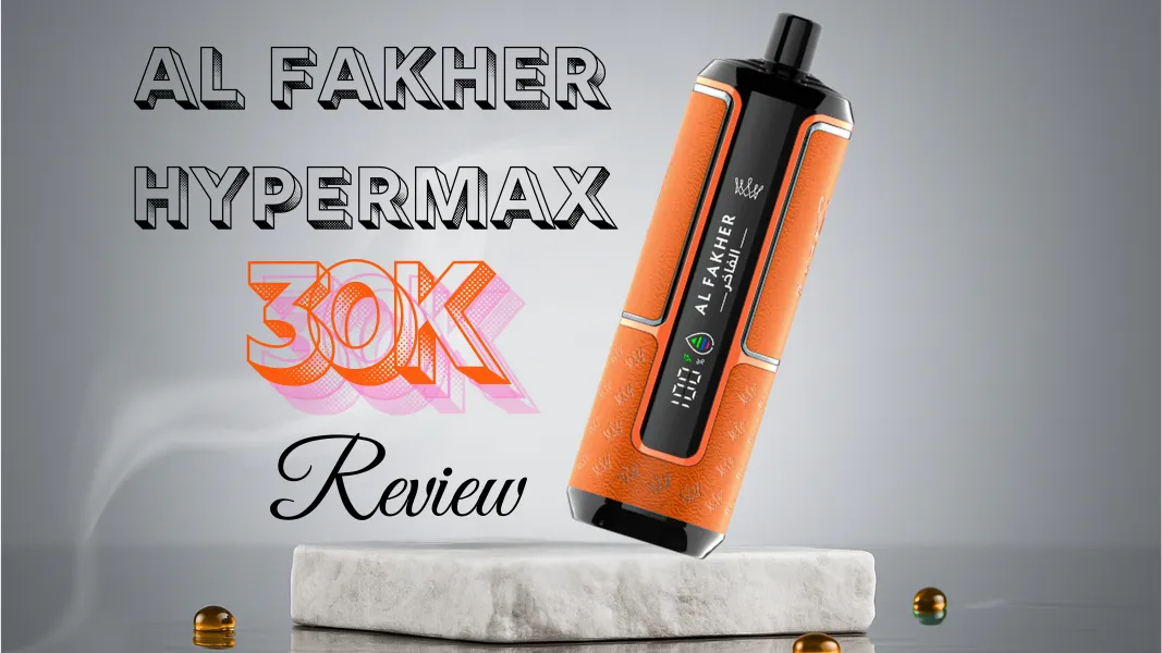 Al Fakher Hypermax 30K Prefilled Vape Kit: 30,000 Puffs Review