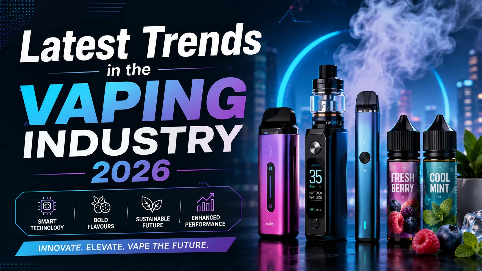 Latest Trends in the Vaping Industry 2026